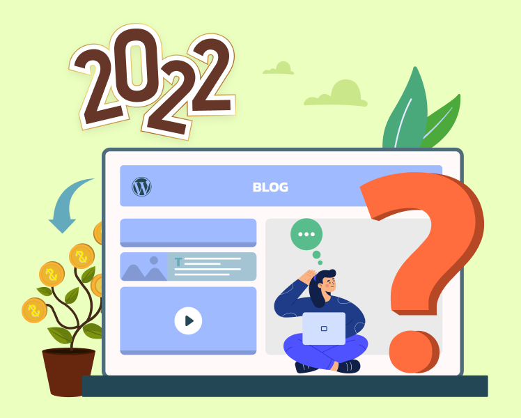How to Start a WordPress Blog in 2022?